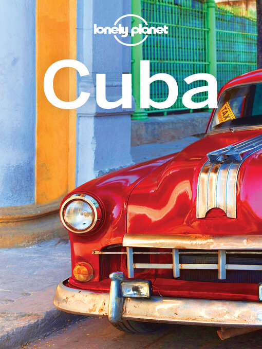 Title details for Lonely Planet Cuba by Brendan Sainsbury - Available